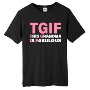 TGIF This Grandma Is Fabulous Tall Fusion ChromaSoft Performance T-Shirt