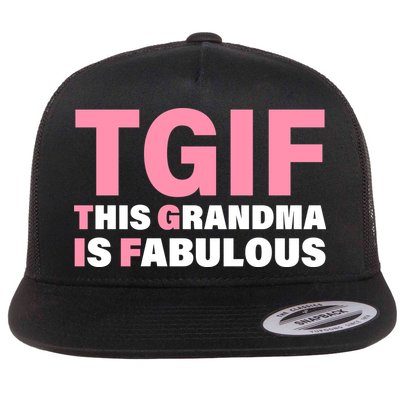 TGIF This Grandma Is Fabulous Flatbill Hat