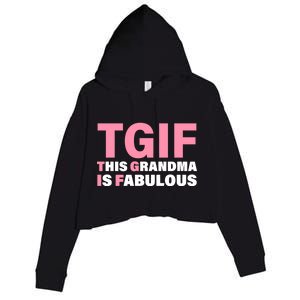 TGIF This Grandma Is Fabulous Crop Fleece Hoodie