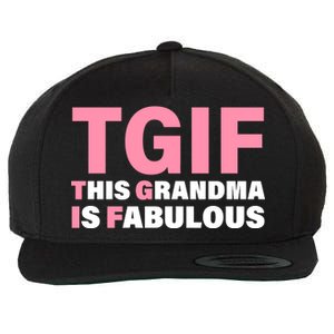 TGIF This Grandma Is Fabulous Wool Snapback Cap