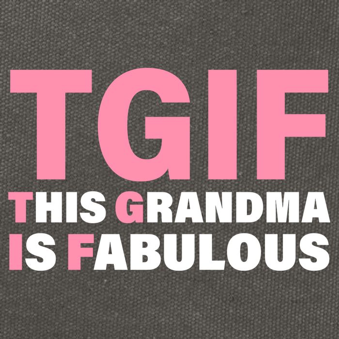 TGIF This Grandma Is Fabulous Cotton Canvas Backpack