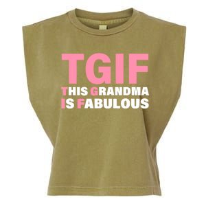 TGIF This Grandma Is Fabulous Garment-Dyed Women's Muscle Tee