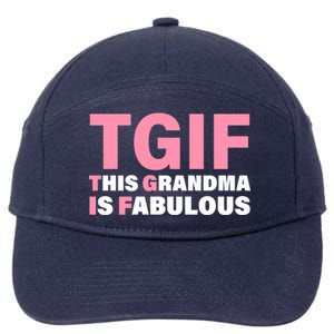 TGIF This Grandma Is Fabulous 7-Panel Snapback Hat