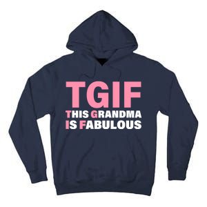 TGIF This Grandma Is Fabulous Tall Hoodie