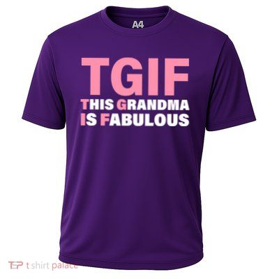 TGIF This Grandma Is Fabulous Performance Shirt