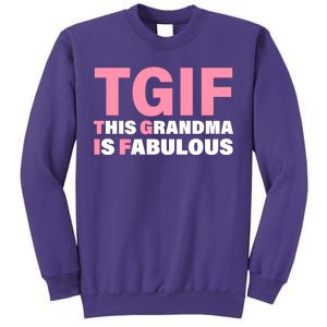 TGIF This Grandma Is Fabulous Sweatshirt