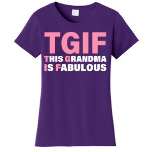 TGIF This Grandma Is Fabulous Women's T-Shirt