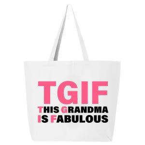 TGIF This Grandma Is Fabulous 25L Jumbo Tote