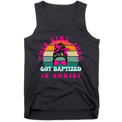 This Girl Just Got Baptized For Baptism Tank Top