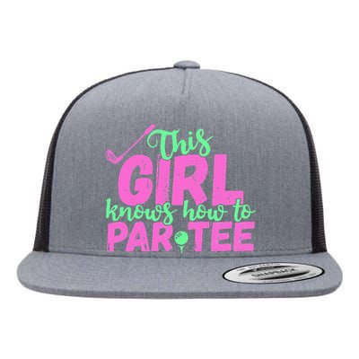 This Girl Knows How To Par Funny Lets Party Golf Gift Flat Bill Trucker Hat