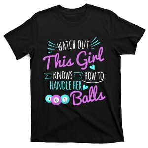 This Girl Knows How To Handle Her Pool Balls Billiard T-Shirt