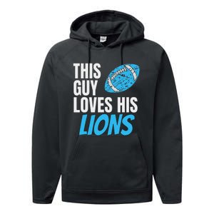 This Guy Loves His Lions Performance Fleece Hoodie