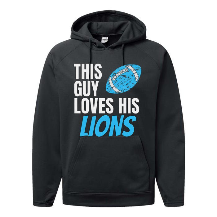 This Guy Loves His Lions Performance Fleece Hoodie