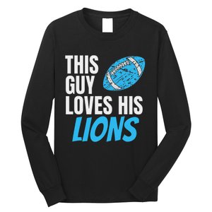 This Guy Loves His Lions Long Sleeve Shirt