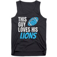 This Guy Loves His Lions Tank Top