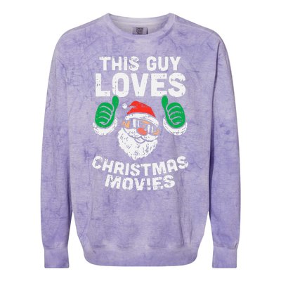 This Guy Loves Christmas Movies Santa Matching Xmas Gift Colorblast Crewneck Sweatshirt