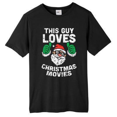 This Guy Loves Christmas Movies Santa Matching Xmas Gift Tall Fusion ChromaSoft Performance T-Shirt