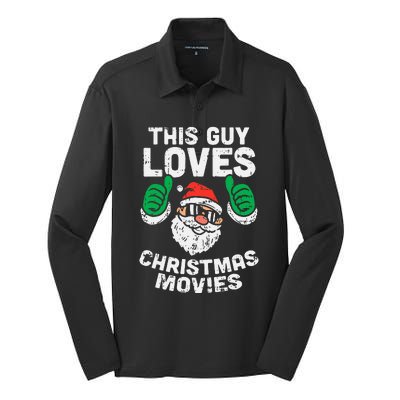 This Guy Loves Christmas Movies Santa Matching Xmas Gift Silk Touch Performance Long Sleeve Polo