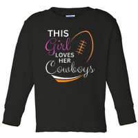 This Girl Loves Her Cowboy Cute Texas Dallas Toddler Long Sleeve Shirt