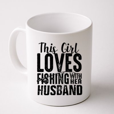 This Girl Loves Fishing With Her Husband Funny Coffee Mug