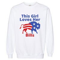 This Girl Loves Her Buffalo Bills Funny Garment-Dyed Sweatshirt