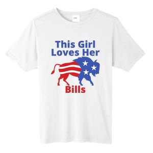 This Girl Loves Her Buffalo Bills Funny Tall Fusion ChromaSoft Performance T-Shirt