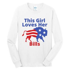 This Girl Loves Her Buffalo Bills Funny Tall Long Sleeve T-Shirt