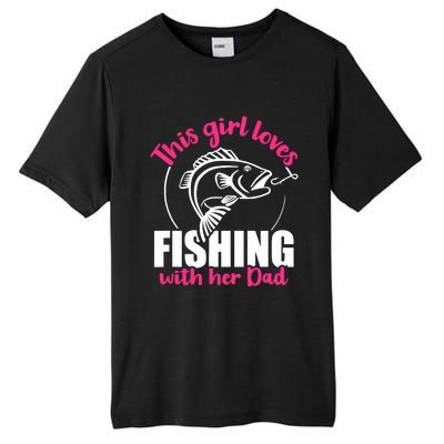 This girl loves fishing with her dad Tall Fusion ChromaSoft Performance T-Shirt