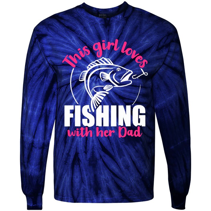 This girl loves fishing with her dad Tie-Dye Long Sleeve Shirt