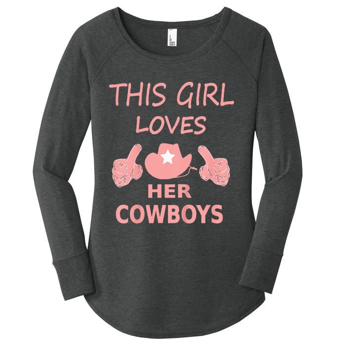 This Girl Loves Her Cowboy Cute Texas Dallas Women's Perfect Tri Tunic Long Sleeve Shirt