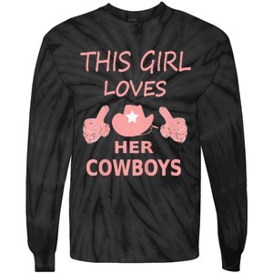 This Girl Loves Her Cowboy Cute Texas Dallas Tie-Dye Long Sleeve Shirt