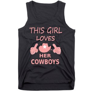 This Girl Loves Her Cowboy Cute Texas Dallas Tank Top