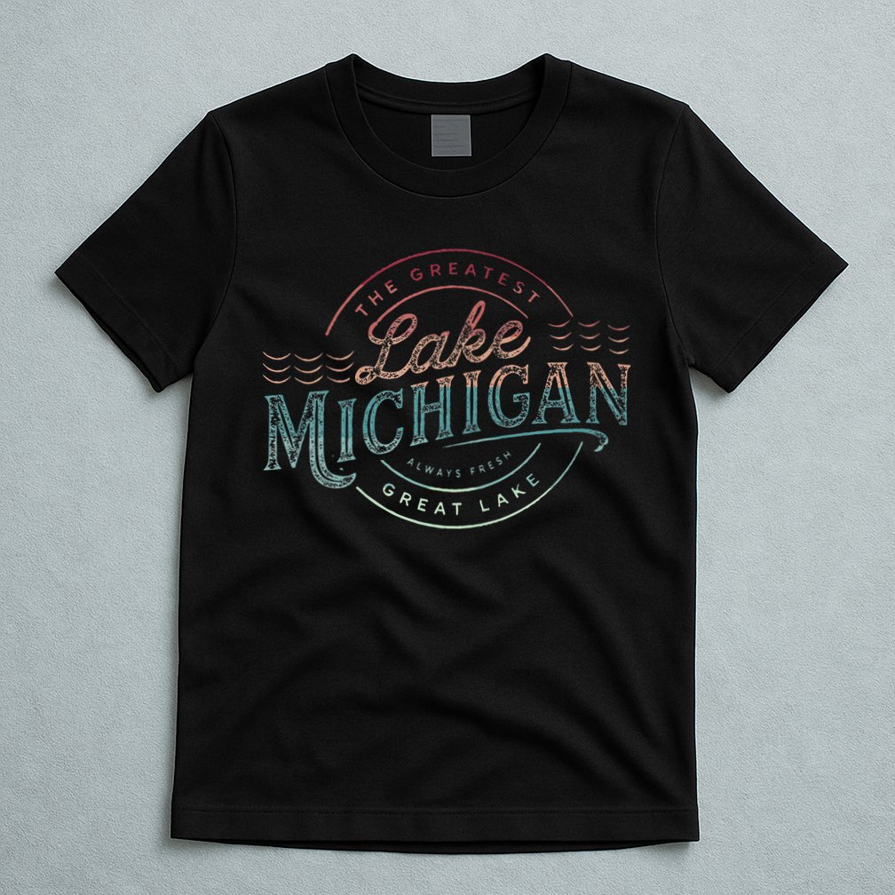 The Great Lakes Lake Michigan Lake Life theme T-Shirt