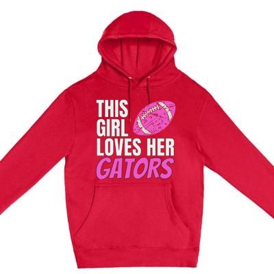 This Girl Loves Her Gators Premium Pullover Hoodie