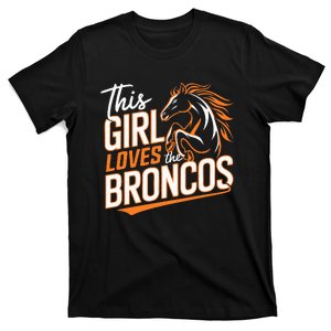 This Girl Loves The Broncos T-Shirt