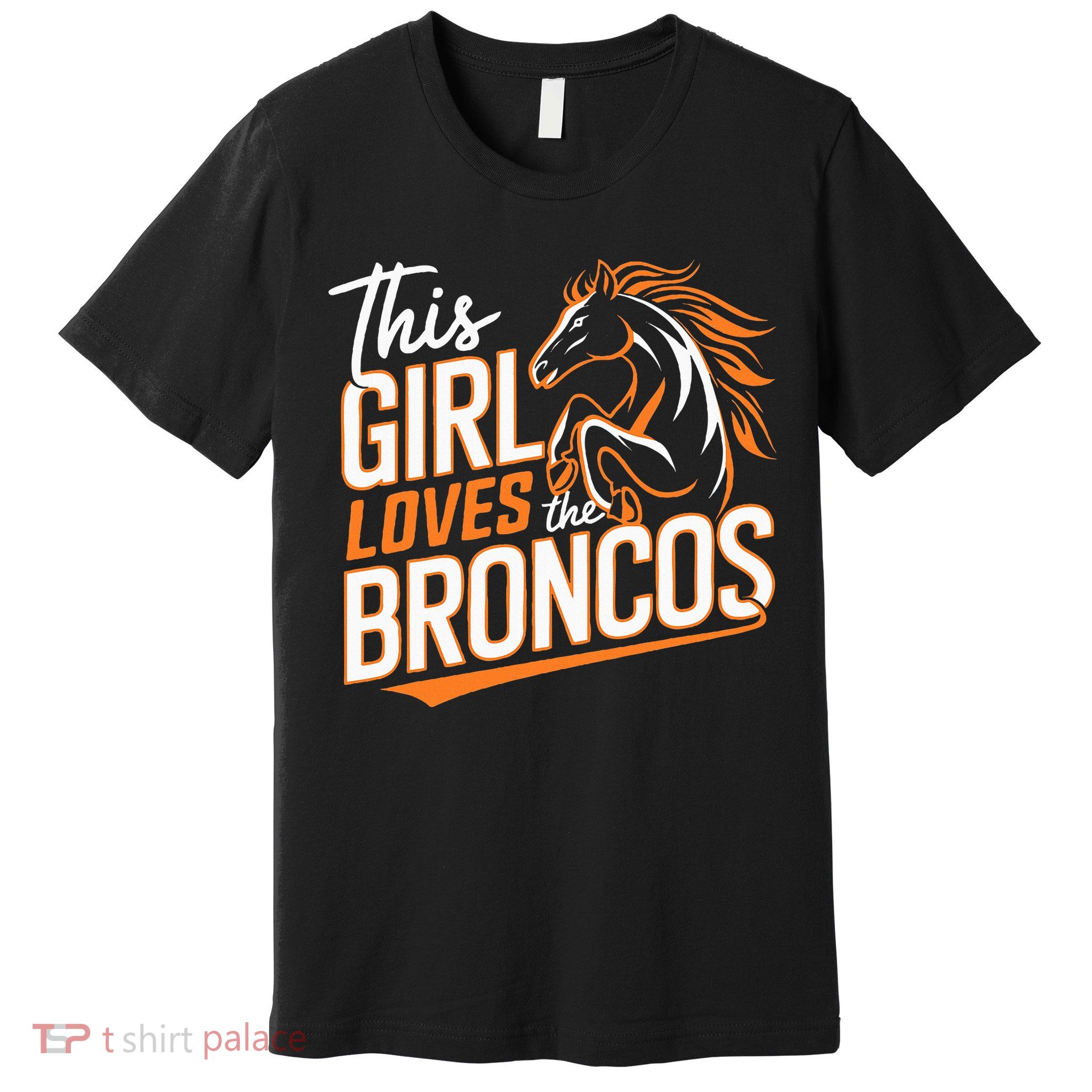 This Girl Loves The Broncos Premium T-Shirt