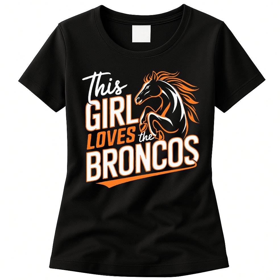 This Girl Loves The Broncos Womens T-Shirt