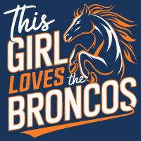 This Girl Loves The Broncos Infant Baby Jersey Bodysuit
