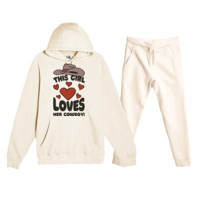 This Girl Loves Her Cowboy Cute Girlfriend Premium Hooded Sweatsuit Set