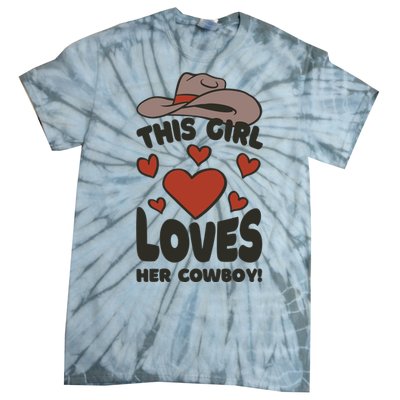 This Girl Loves Her Cowboy Cute Girlfriend Tie-Dye T-Shirt