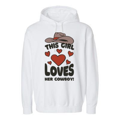 This Girl Loves Her Cowboy Cute Girlfriend Garment-Dyed Fleece Hoodie