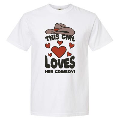 This Girl Loves Her Cowboy Cute Girlfriend Garment-Dyed Heavyweight T-Shirt