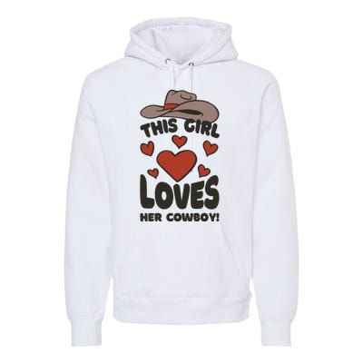 This Girl Loves Her Cowboy Cute Girlfriend Premium Hoodie