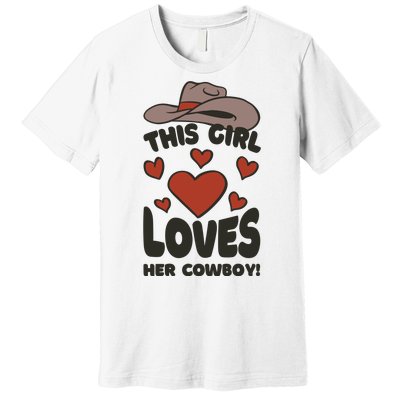 This Girl Loves Her Cowboy Cute Girlfriend Premium T-Shirt