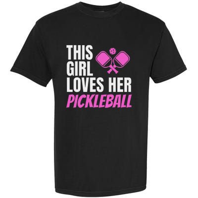 This Girl Loves Her Pickleball Garment-Dyed Heavyweight T-Shirt