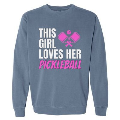 This Girl Loves Her Pickleball Garment-Dyed Sweatshirt