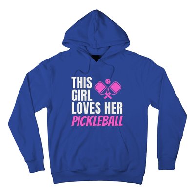 This Girl Loves Her Pickleball Hoodie