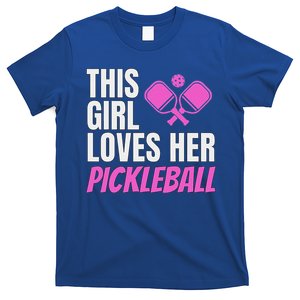 This Girl Loves Her Pickleball T-Shirt