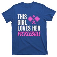 This Girl Loves Her Pickleball T-Shirt