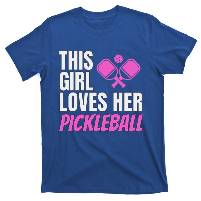 This Girl Loves Her Pickleball T-Shirt